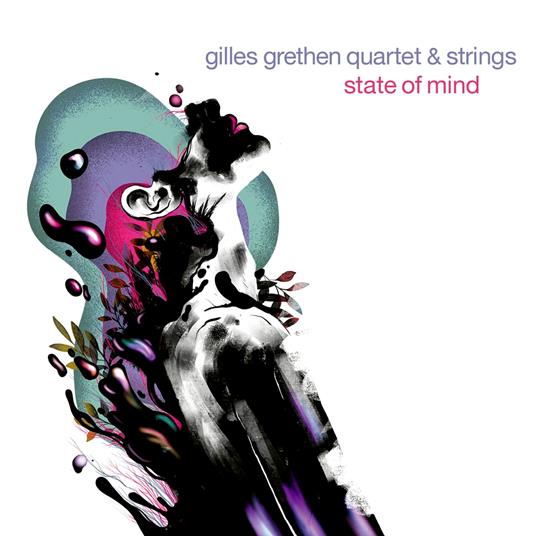 State Of Mind - CD Audio di Gilles & Strings Grethen
