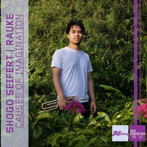 Causes Of Imagination - Jazz Thing Next Generation Vol. 107 - CD Audio di Shogo Seifert