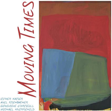 Moving Times - CD Audio di Esther Kaiser,Axel Fischbacher