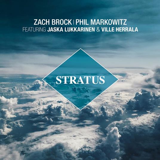 Stratus - CD Audio di Phil Markowitz,Zach Brock