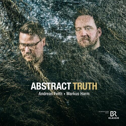 Abstract Truth - CD Audio di Markus Harm,Andreas Feith