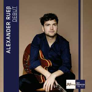 CD Debut - Jazz Thing Next Generation Vol. 112 Alexander Ruess