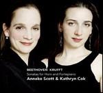 Sonate per corno e fortepiano - CD Audio di Ludwig van Beethoven,Nikolaus von Krufft,Anneke Scott,Kathryn Cok