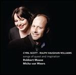 Songs of Quest and Inspiration - CD Audio di Ralph Vaughan Williams,Cyril Meir Scott,Robbert Muuse