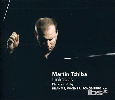 Linkages.Romantic & Modern Piano Music - CD Audio di Martina Tchiba