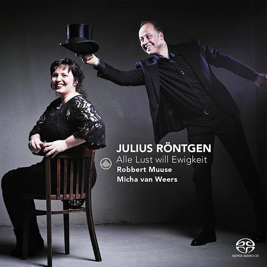 Alle Lust Will Ewigkeit - CD Audio di Julius Röntgen