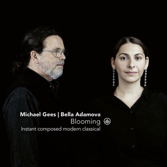 Blooming - CD Audio di Michael Gees,Bella Adamova