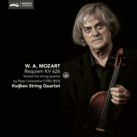 Requiem K626. Version For String Quartet By Peter Lichtenthal (1780-1853) - CD Audio di Wolfgang Amadeus Mozart,Kuijken String Quartet