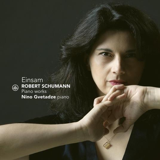 Einsam - CD Audio di Robert Schumann,Nino Gvetadze