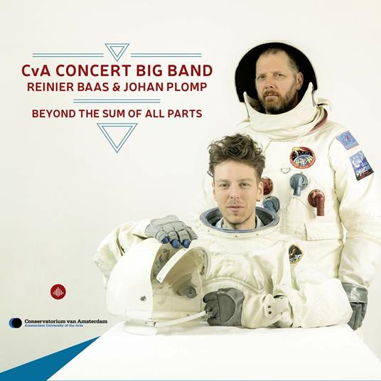 Beyond the Sum of All Parts - CD Audio di Reinier Baas,Johan Plomp,CvA Concert Big Band