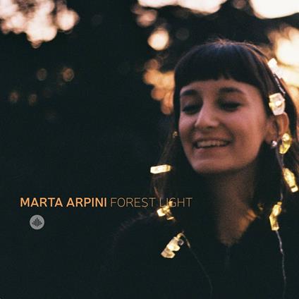 Forest Light - CD Audio di Marta Arpini