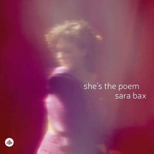 She's the Poem - CD Audio di Sara Bax