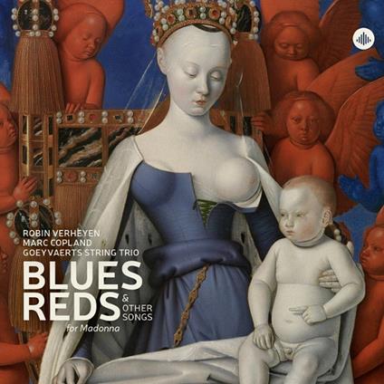 Blues, Reds & Other Songs For Madonna - CD Audio di Marc Copland,Robin Verheyen,Goeyvaerts String Trio