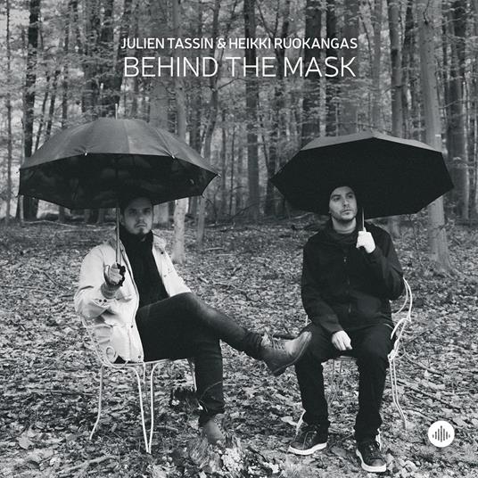 Behind The Mask - CD Audio di Julien Tassin,Heikki Ruokangas