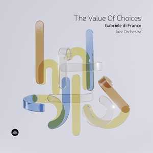 CD Value Of Choices Gabriele Di Franco