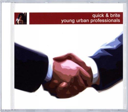 Young Urban Professionals - CD Audio di Quick & Brite