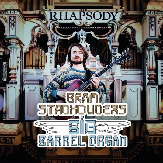 Big Barrel Organ - CD Audio di Bram Stadhouders