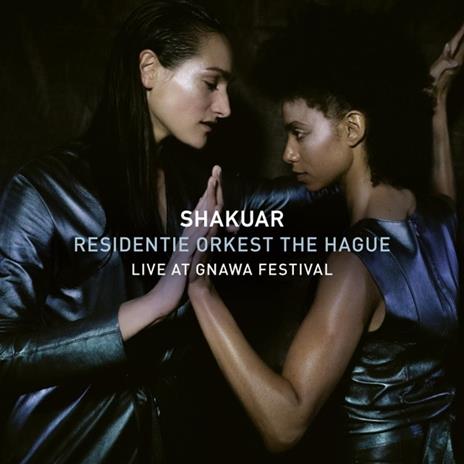 Live At Gnawa Festival - CD Audio di Shakuar - Residentie Orkest The Hague
