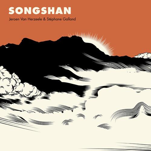 Songshan - CD Audio di Stephane Galland,Jeroen Van Herzeele
