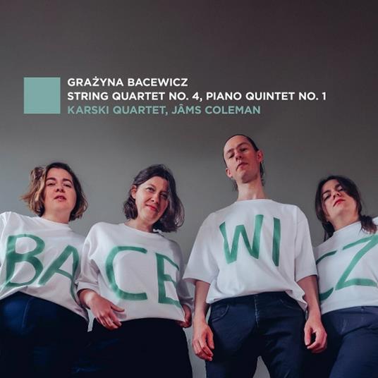 String Quartet No. 4 - Piano Quintet No. 1 - CD Audio di Grazyna Bacewicz