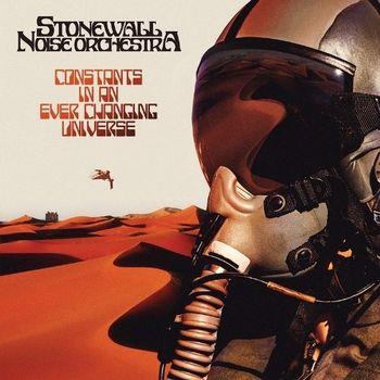 Constants In An Ever Changing Universe - Vinile LP di Stonewall Noise Orchestra