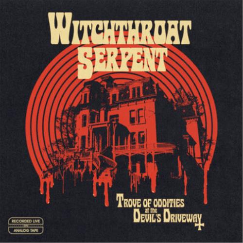Trove of Oddities at the Devil's Driveway - Vinile LP di Witchthroat Serpent