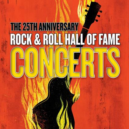 25th Anniversary Rock & Roll Hall Of Fame Concerts - CD Audio