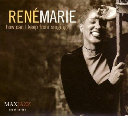 How Can I Keep From.. - CD Audio di Rene Marie