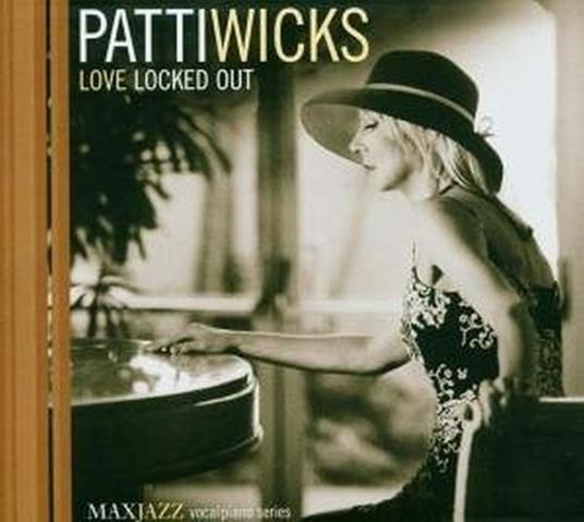 Love Locked Out - CD Audio di Patti Wicks