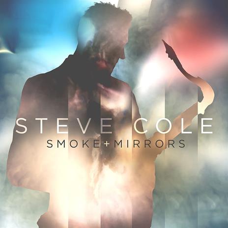 Smoke And Mirrors - CD Audio di Steve Cole