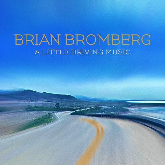 A Little Driving Music - CD Audio di Brian Bromberg
