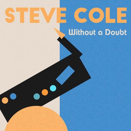 Without A Doubt - CD Audio di Steve Cole
