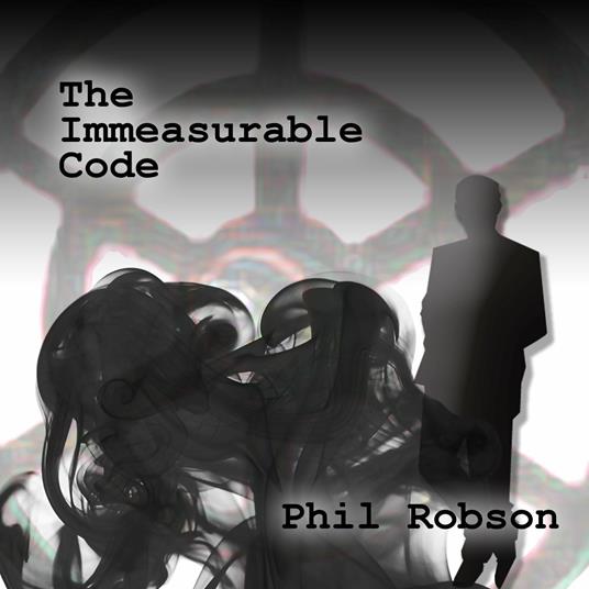 Immeasurable Code - CD Audio di Phil Robson