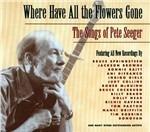 Where Have All the Flowers Gone. The Songs of Pete Seeger - CD Audio