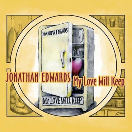 My Love Will Keep - CD Audio di Jonathan Edwards
