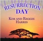 Resurrection Day - CD Audio di Kim and Reggie Harris