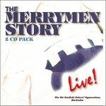 The Merrymen Story Live! - CD Audio di Merrymen