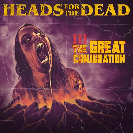 III The Great Conjuration - CD Audio di Heads for the Dead