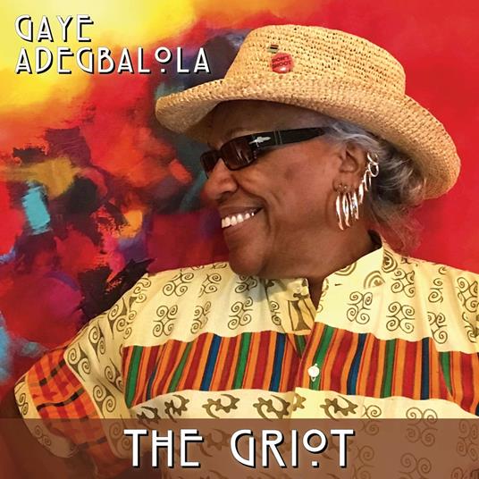 The Griot - CD Audio di Gaye Adegbalola