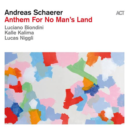 Anthem For No Man's Land - CD Audio di Andreas Schaerer