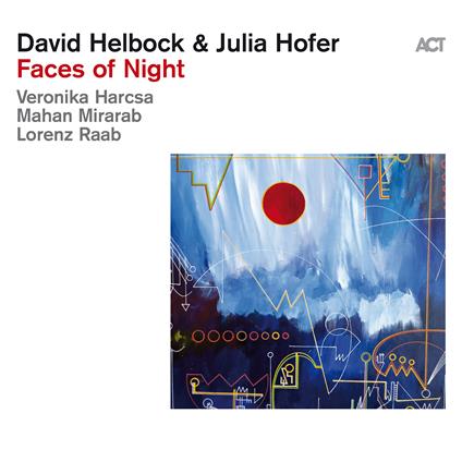 Faces Of Night - CD Audio di David Helbock,Julia Hofer