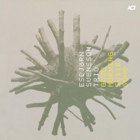 Good Morning Susie Soho - Vinile LP di Esbjörn Svensson