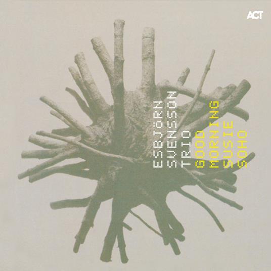 Good Morning Susie Soho - Vinile LP di Esbjörn Svensson