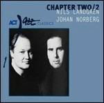 Chapter Two/2 - CD Audio di Nils Landgren,Johan Norberg