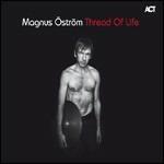 Thread of Life - CD Audio di Magnus Ostrom