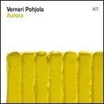 Aurora - CD Audio di Verneri Pohjola