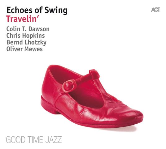 Travelin - CD Audio di Echoes of Swing