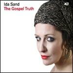 The Gospel Truth - CD Audio di Ida Sand