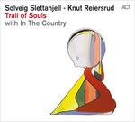 Trail of Souls - CD Audio di Solveig Slettahjell