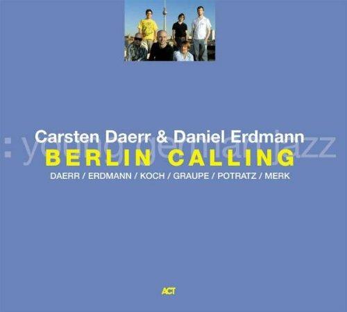 Berlin Calling - CD Audio di Carsten Daerr